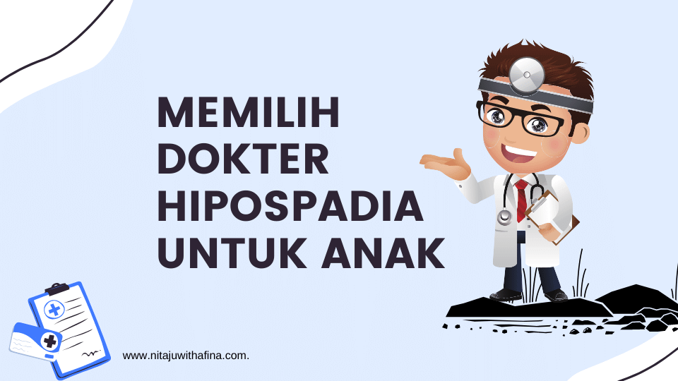 Memilih dokter hipospadia untuk anak