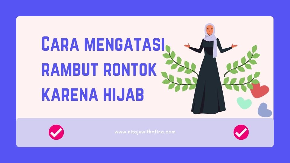 Mengatasi rambut rontok karena hijab