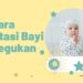 cara atasi bayi cegukan