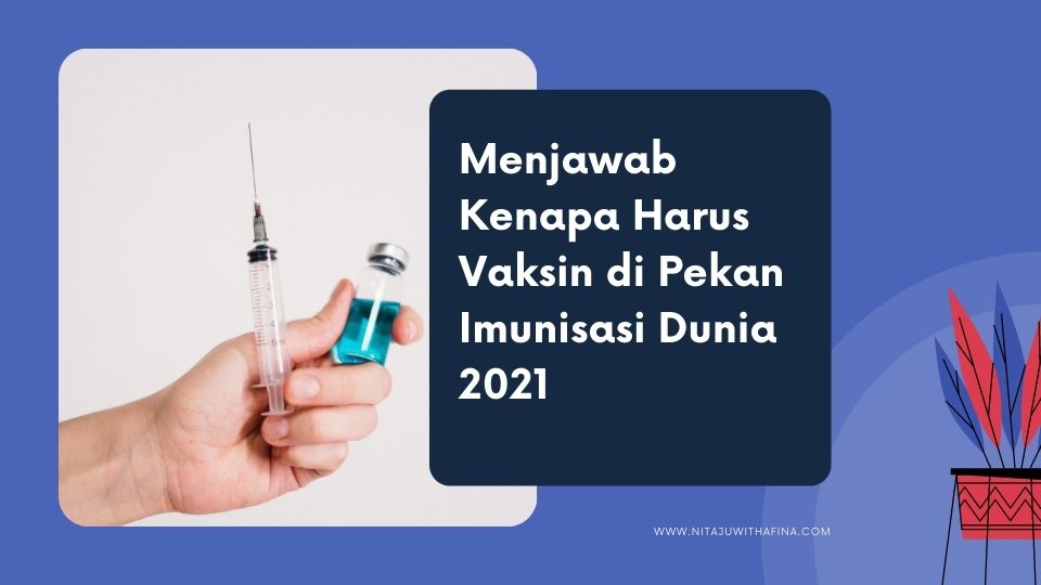 Kenapa harus vaksin