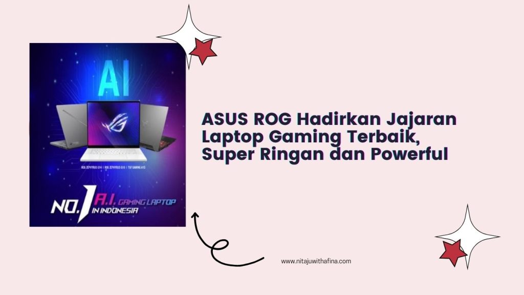 √ ASUS ROG Hadirkan Jajaran Laptop Gaming Terbaik, Super Ringan dan ...